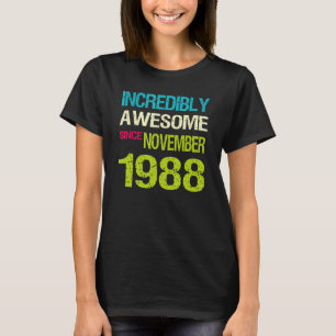 T-shirt Incroyable Depuis Novembre 1988 Anniversaire