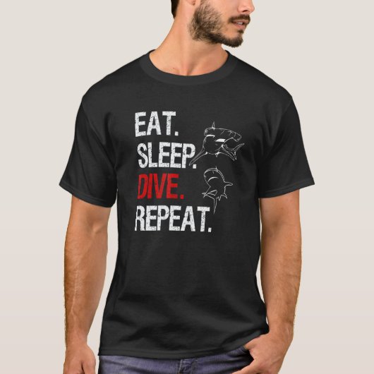 T-shirt Incroyable Manger Dormir Plonger Répéter Plongée e (Devant)