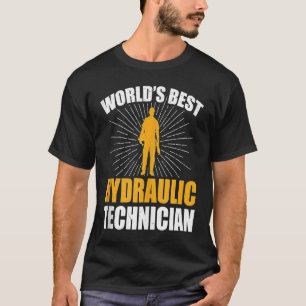 T-shirt Incroyable Meilleur Technicien Hydraulique au Mond