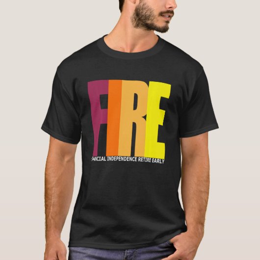 T-shirt Indépendance financière en cas d'incendie (Devant)