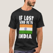 T-shirt India Flag Design If lost send me to India (Devant)