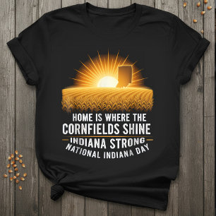 T-shirt Indiana Strong Maison où les champs de maïs bril