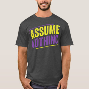 T-shirt Indicateur non binaire ne supposant rien LGBT Enby