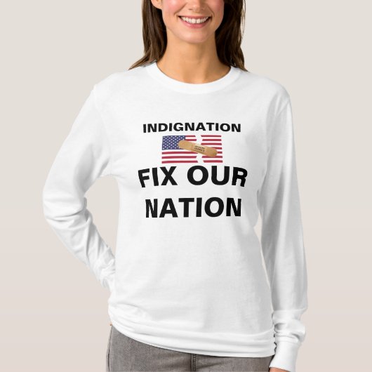T-SHIRT INDIGNATION FIXE NOTRE NATION (Devant)