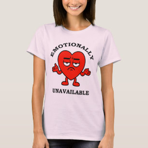 T-shirt Indisponible Émotionnellement – Cœur de Dessin Ani