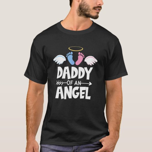 T-shirt Infant Loss Awareness Miscarriage Daddy Of An Ange (Devant)