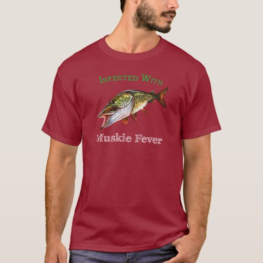 T-shirt Infecté avec la fièvre de Muskie (Devant)