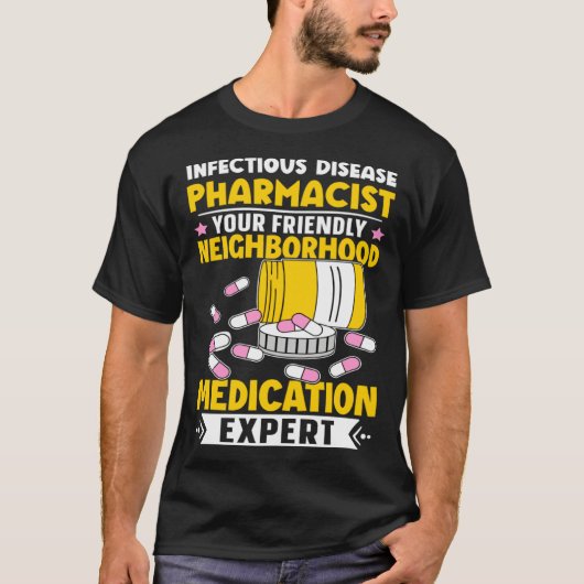 T-shirt Infectious Disease Pharmacist Neighborhood Medicat (Devant)