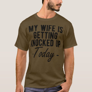 T-SHIRT INFERTILITÉ MON ÉPOUSE SE FAIT ENDOMMAGER AUJOURD'