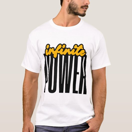 T-shirt Infinite POWER Bold Motivational Graphic (Devant)