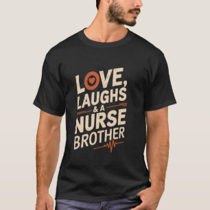 T-shirt Infirmier Frère Amour Fier Rit et Une Infirmière F