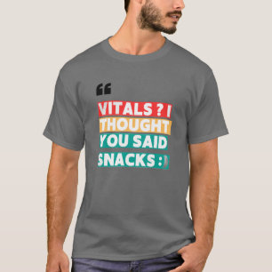 T-SHIRT INFIRMIER HUMOUR TEE - VITAUX JE PENSAIS QUE VOUS
