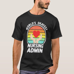 T-shirt Infirmière admin la plus correcte du monde rétro a