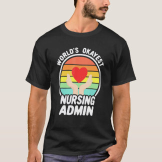 T-shirt Infirmière admin la plus correcte du monde rétro a