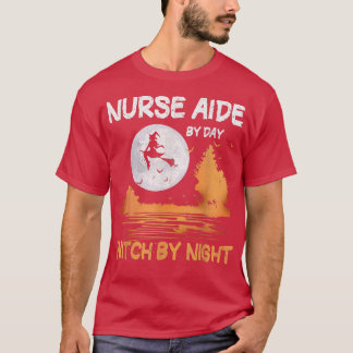 T-shirt Infirmière Aide De Jour Sorcière De Nuit Femmes Ha