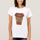 T-shirt Infirmière Alimentée Par Café (Devant)