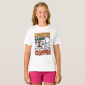 T-shirt Infirmière alimentée par le café (Devant entier)