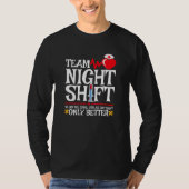 T-shirt Infirmière Appréciation drôle Équipe de nuit Shift (Devant)