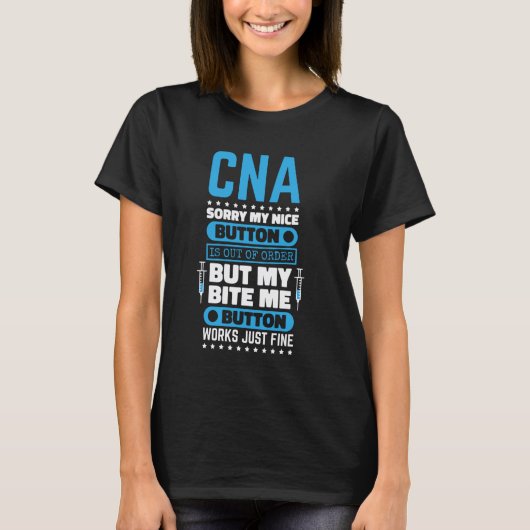 T-shirt Infirmière assistante certifiée CNA Bite Me Button (Devant)