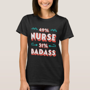 T-shirt Infirmière Bad Funny Infirmière Humour Rn Sarcasti
