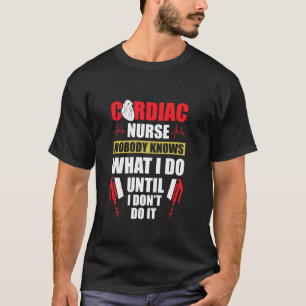 T-shirt Infirmière cardiaque connaît l'infirmière Cns de c