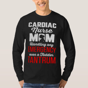 T-shirt Infirmière cardiaque maman cardiologie gère l'urge