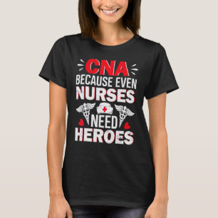 T-shirt Infirmière Cna Humour Parce que Même les Infirmi