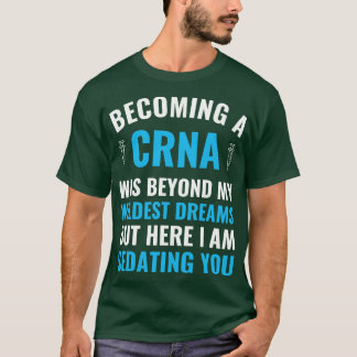 T-shirt Infirmière d'anesthésie Devenir diplômée de CRNA