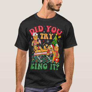 T-shirt Infirmière de Noël drôle avez-vous essayé de le gl
