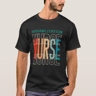 T-shirt Infirmière de réadaptation drôle graphique vintage