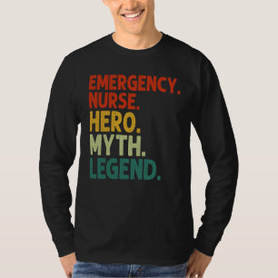 T-shirt Infirmière de salle d'urgence Héros Mythe Légende