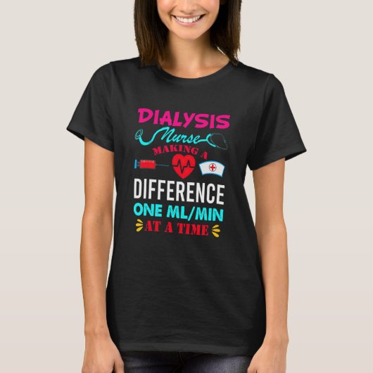 T-shirt Infirmière dialyse faire une différence Infirmière (Devant)