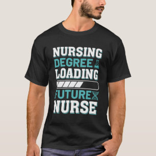 T-shirt Infirmière Diplôme Chargement future Infirmière