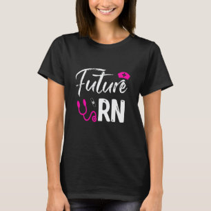 T-shirt Infirmière diplômée drôle Future Rn Nurse
