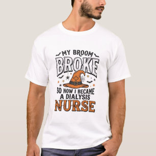 T-shirt Infirmière en dialyse Halloween Sorcière Balai Cas