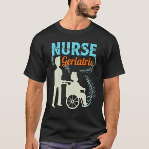 T-shirt Infirmière en gériatrie Praticien