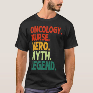 T-shirt Infirmière en oncologie Héros Mythe Légende Vintag