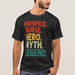 T-shirt Infirmière en soins palliatifs Héros Mythe Légende