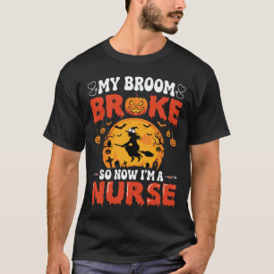 T-shirt Infirmière Halloween Balai Cassé Sorcière Graphiqu