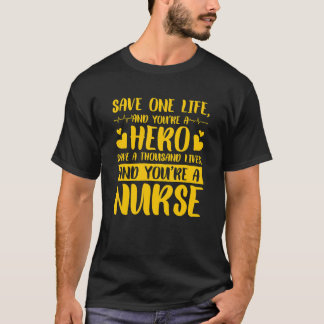 T-shirt Infirmière héroïque qui sauve une vie