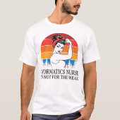 T-shirt Infirmière informatique Ce n'est pas pour les faib (Devant)