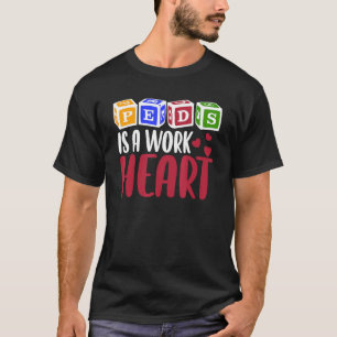 T-shirt Infirmière pédiatrique RN PEDS est un travail de c