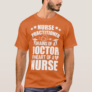 T-shirt Infirmière Praticien Cerveaux d'un coeur médecin d