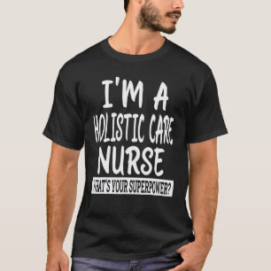 T-shirt Infirmière praticienne holistique École d'infirmiè
