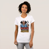 T-shirt Infirmière Propulsée par le Café (Devant entier)