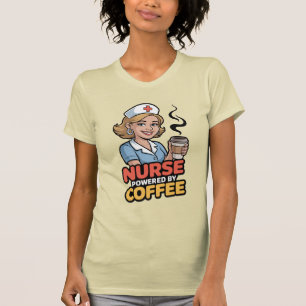 T-shirt Infirmière Propulsée par le Café