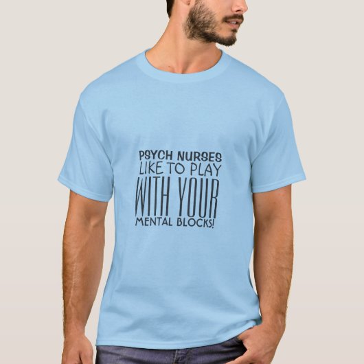 T-shirt Infirmière psychiatrique Humour-Blocs mentaux (Devant)