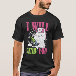 T-shirt Infirmière que je poignarderai chat