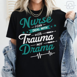 T-shirt Infirmière Trauma Pas Drame Drôle Soins Infirmiers