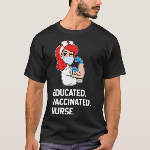 T-shirt Infirmière vaccinée éduquée1